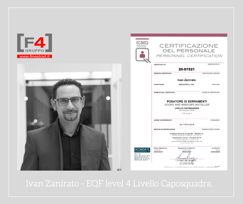 EQF level 4, posa certificata dei serramenti,  Finestra 4, tra i primi in Italia.  Siamo orgogliosi di condividere il prestigioso risultato raggiunto da Ivan Zanirato, tra i primi posatori certificati di serramenti secondo la norma UNI 11673:2 presenti in Italia.  Non siamo soliti pubblicare tutti gli innumerevoli attestati che anno dopo anno vengono collezionati. Preferiamo che siano i nostri clienti, con le loro testimonianze, a confermare il nostro costante impegno nella formazione e nella crescita professionale.  In questo caso però, se consideriamo i quasi 50.000 posatori presenti sul mercato italiano, a fine febbraio poco meno di 400, per la precisione 397 hanno conseguito il diploma.
